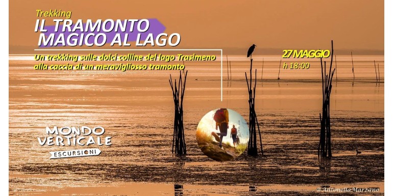 IL TRAMONTO MAGICO AL LAGO -27 Maggio