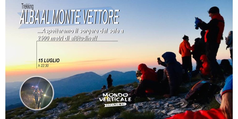 ALBA AL MONTE VETTORE 2474 M.-15 LUG ALLE ORE 22:30