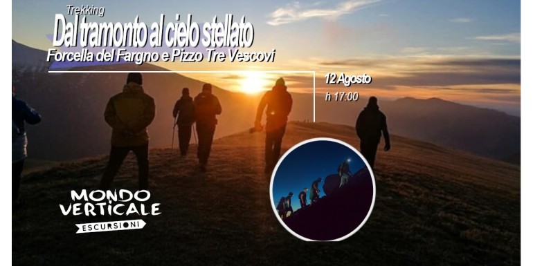 DAL TRAMONTO AL CIELO STELLATO...Forcella del Fargno e Pizzo Tre vescovi